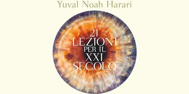 Yuval Noah Harari, 21 lezioni per il XXI secolo